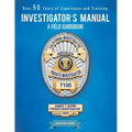 Investigator's Manual: A Field Guidebook