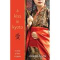 A Kiss in Kyoto - Paperback