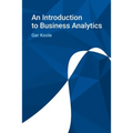 An Introduction to Business Analytics - Paperback