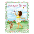 Brave Just Like Me Keepsake Edition - Hardcover