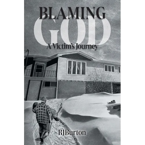 Blaming God: A Victim's Journey - Paperback