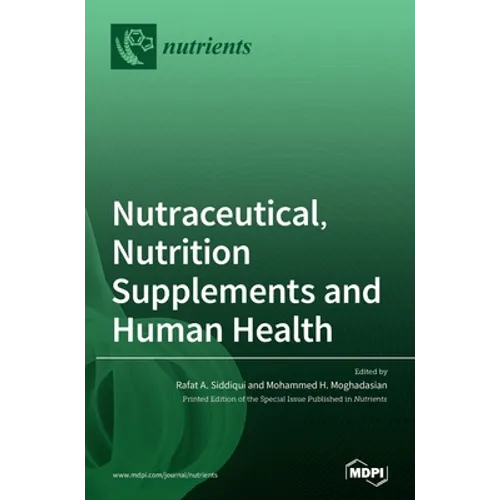 Nutraceutical, Nutrition Supplements and Human Health - Hardcover