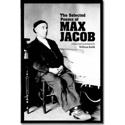 The Selected Poems of Max Jacob: Volume 24 - Paperback