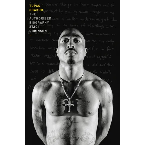 Tupac Shakur: The Authorized Biography - Hardcover