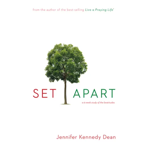 Set Apart: A 6-Week Study of the Beatitudes - Paperback