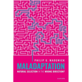 Maladaptation: Natural Selection in the Wrong Direction? - Hardcover