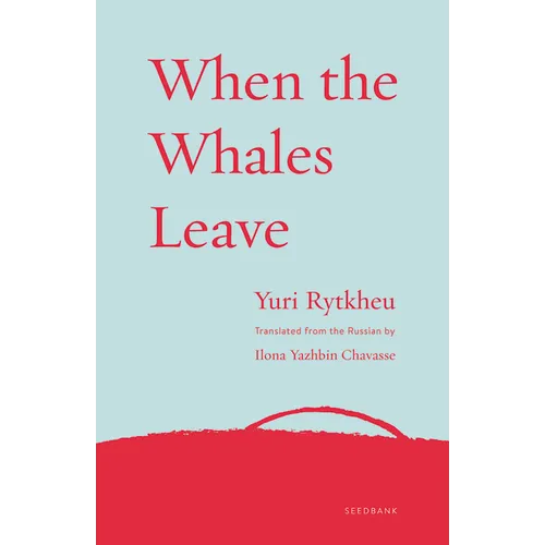 When the Whales Leave - Paperback