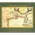 Charting Louisiana: Five Hundred Years of Maps
