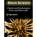 Brain Science: Clinical and Psychological Facts and Discoveries - Paperback