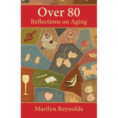 Over 80: Reflections on Aging - Paperback