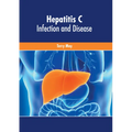 Hepatitis C: Infection and Disease - Hardcover
