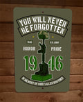 1946 You Will Never Be Forgotten Military Army War 8x12 Inch Metal Wall Sign Poster
