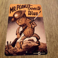 Mr. Peanut Goes to War 8x12 Inch Metal Wall Sign - Military Miscellaneous Poster