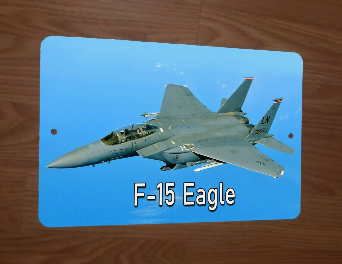 F-15 Eagle US Air Force McDonnell Douglas Jet Fighter Airplane 8x12 Inch Metal Sign Military