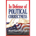 In Defense of Political Correctness - Paperback