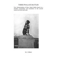 Three Phalanx Battles: New Interpretations of three classic battles based on a detailed examination and translation of the ancient sources in
