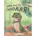 Why does the T-Rex Rooaar! - Paperback