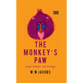 The Monkey's Paw And Other Writings - Hardcover