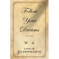Follow Your Dreams - Paperback