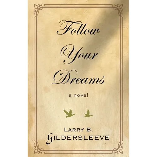 Follow Your Dreams - Paperback