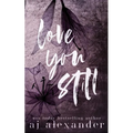 Love You Still: A Second Chance Small Town Romance - Paperback