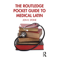 The Routledge Pocket Guide to Medical Latin - Paperback