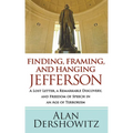 Finding Jefferson: A Lost Letter, a Remarkable Discovery, and Freedom of Speech in an Age of Terrorism - Paperback