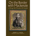 On the Border with Mackenzie; Or, Winning West Texas from the Comanches: Volume 23