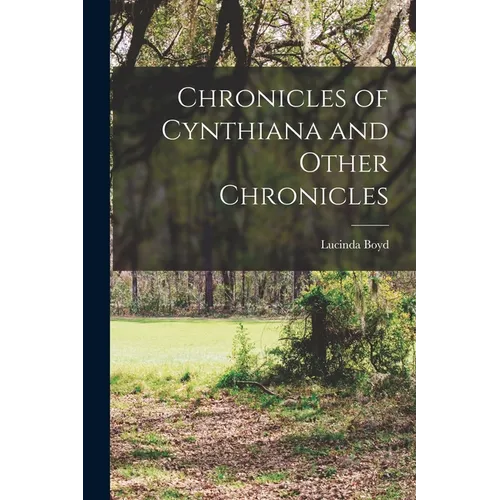 Chronicles of Cynthiana and Other Chronicles