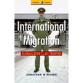 International Migration: Globalization's Last Frontier - Paperback