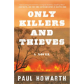 Only Killers and Thieves - Paperback