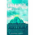 Unanimity: Spiral Worlds Book 1 - Hardcover