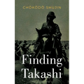 Finding Takashi