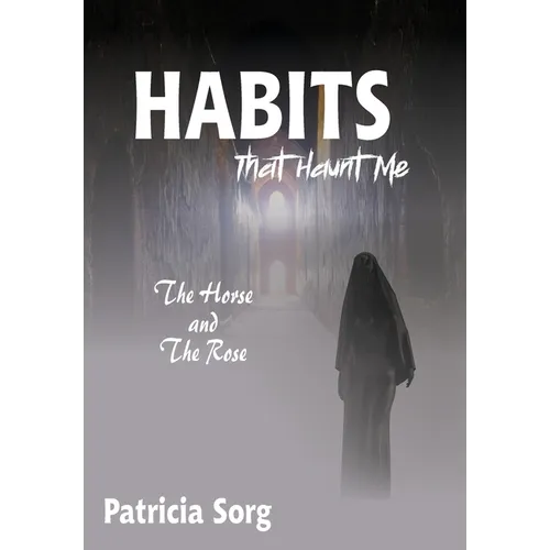 Habits That Haunt Me - Hardcover