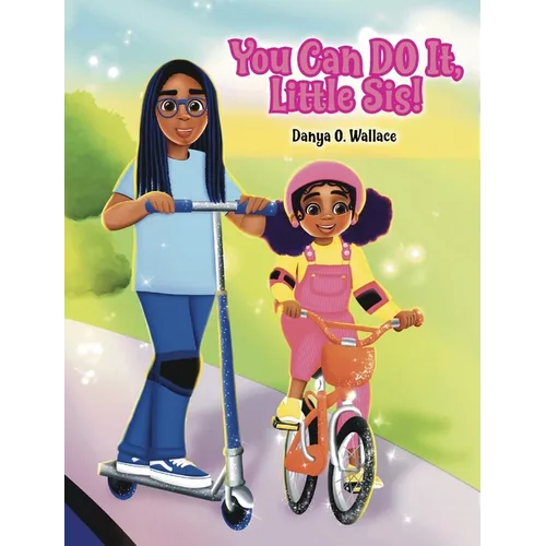 You Can Do It, Little Sis! - Hardcover