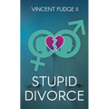 STUPID Divorce - Paperback