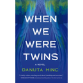 When We Were Twins - Hardcover