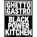 Ghetto Gastro Presents Black Power Kitchen - Hardcover