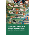 Concentration & Inner Awakening: According to Tibetan Buddhism - Paperback