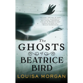 The Ghosts of Beatrice Bird - Paperback