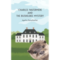 Charles Watermere and the Bushelbee Mystery - Paperback