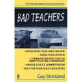 Bad Teachers: The Essential Guide for Concerned Parents - Paperback