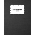 Knitting Paper: Grid Rectangle Shape For Better Stitches Chart Pattern Design And Planning - 4:5 Ratio - Grey Woven (8.5" x 11" Size) - Paperback