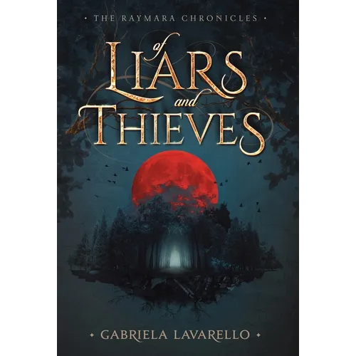 Of Liars and Thieves - Hardcover
