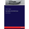 New Guide to the Pacific Coast: Santa Fé Route - Paperback