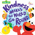 Kindness Makes the World Go Round - Hardcover