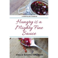 Hungry is a Mighty Fine Sauce - Paperback
