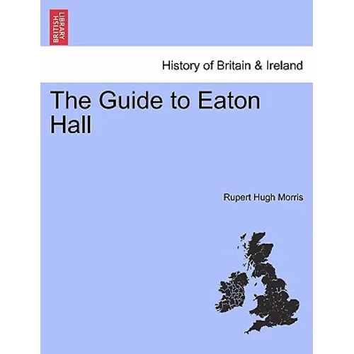 The Guide to Eaton Hall - Paperback