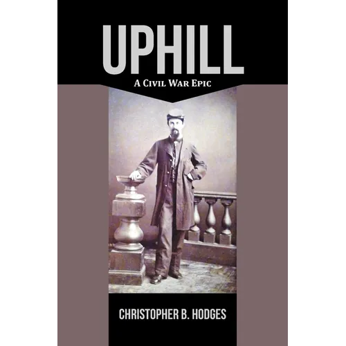 Uphill: A Civil War Epic - Paperback