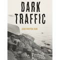 Dark Traffic: Poems - Paperback